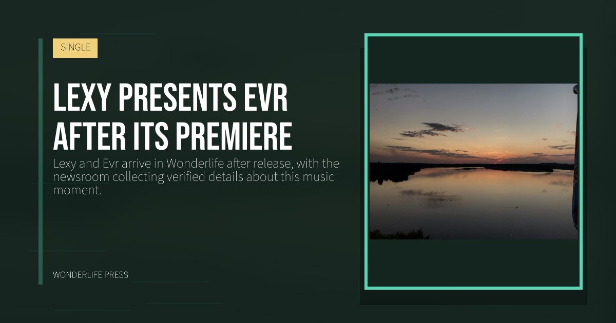 Wonderlife Press: Lexy presents Evr after its premiere. release artwork. SINGLE.
