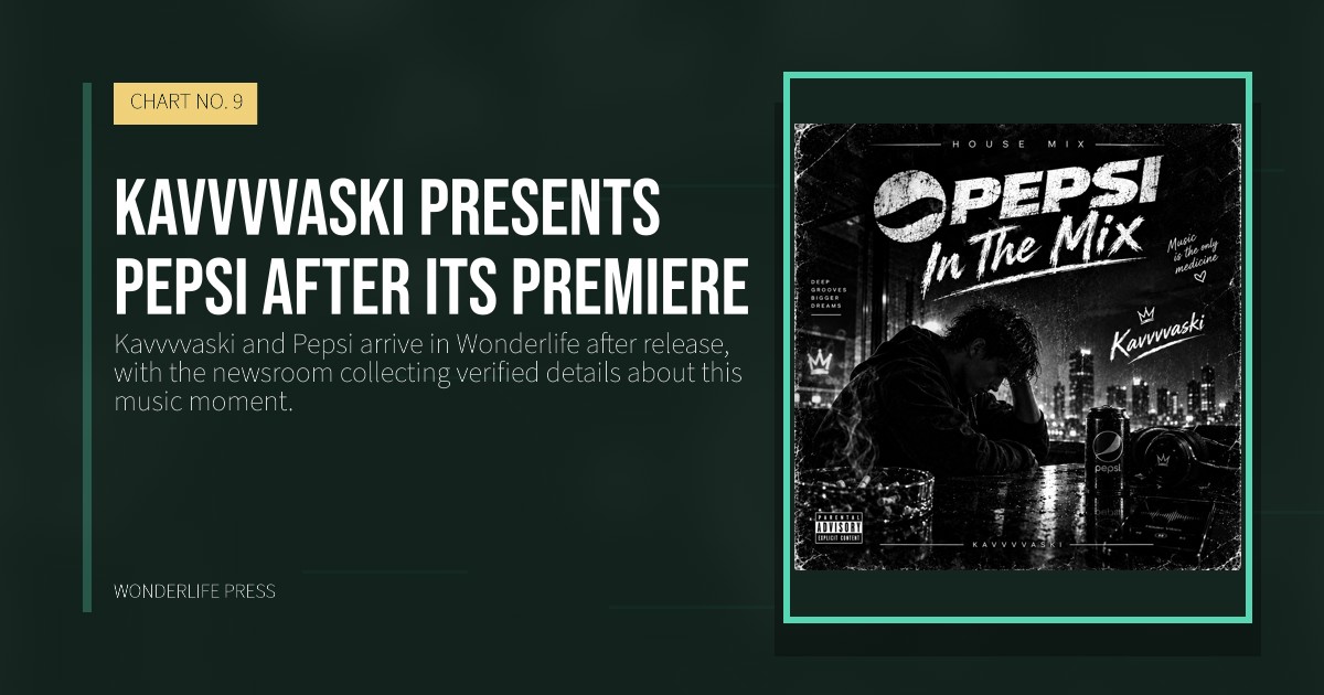 Wonderlife Press: Kavvvvaski presents Pepsi after its premiere. release artwork. CHART NO. 9.