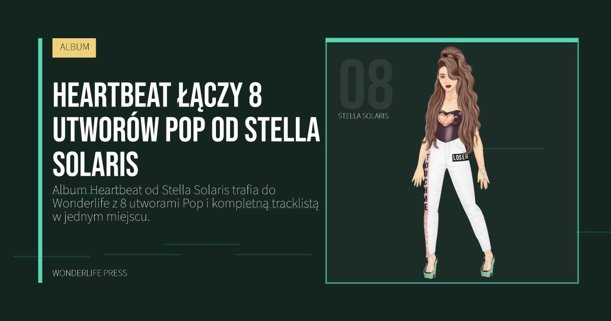 Wonderlife Press: Heartbeat łączy 8 utworów Pop od Stella Solaris. portret artystów. ALBUM.