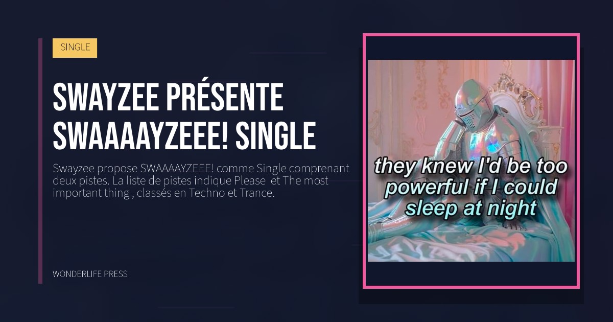 Wonderlife Press: Swayzee présente SWAAAAYZEEE! single. pochette de la sortie. SINGLE.