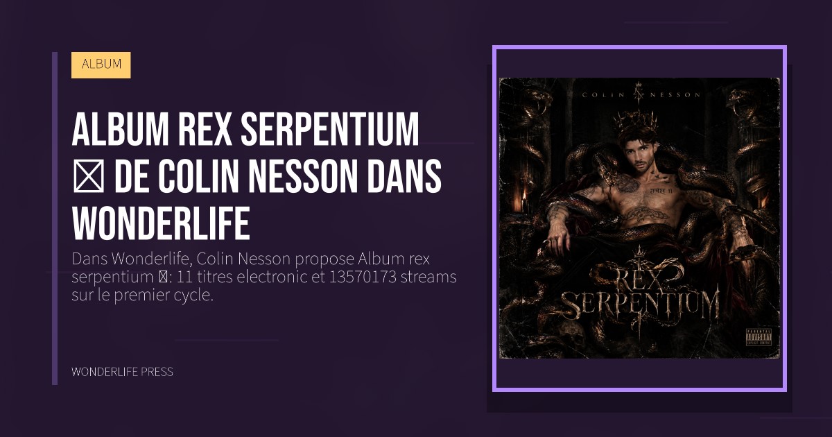 Wonderlife Press: Album rex serpentium 🐍 de Colin Nesson dans Wonderlife. pochette de la sortie. ALBUM.