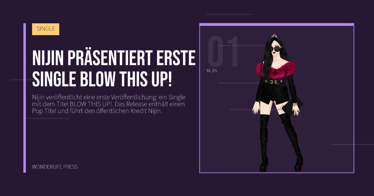 Wonderlife Press: Nijin präsentiert erste Single BLOW THIS UP!. Künstlerporträt. SINGLE.