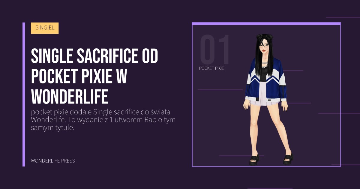 Wonderlife Press: Single sacrifice od pocket pixie w Wonderlife. portret artystów. SINGIEL.