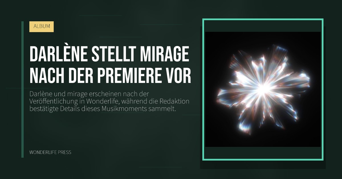 Wonderlife Press: Darlène stellt mirage nach der Premiere vor. Veröffentlichungscover. ALBUM.
