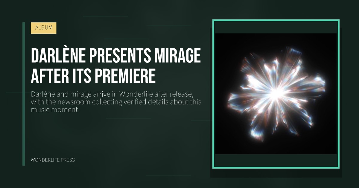 Wonderlife Press: Darlène presents mirage after its premiere. release artwork. ALBUM.