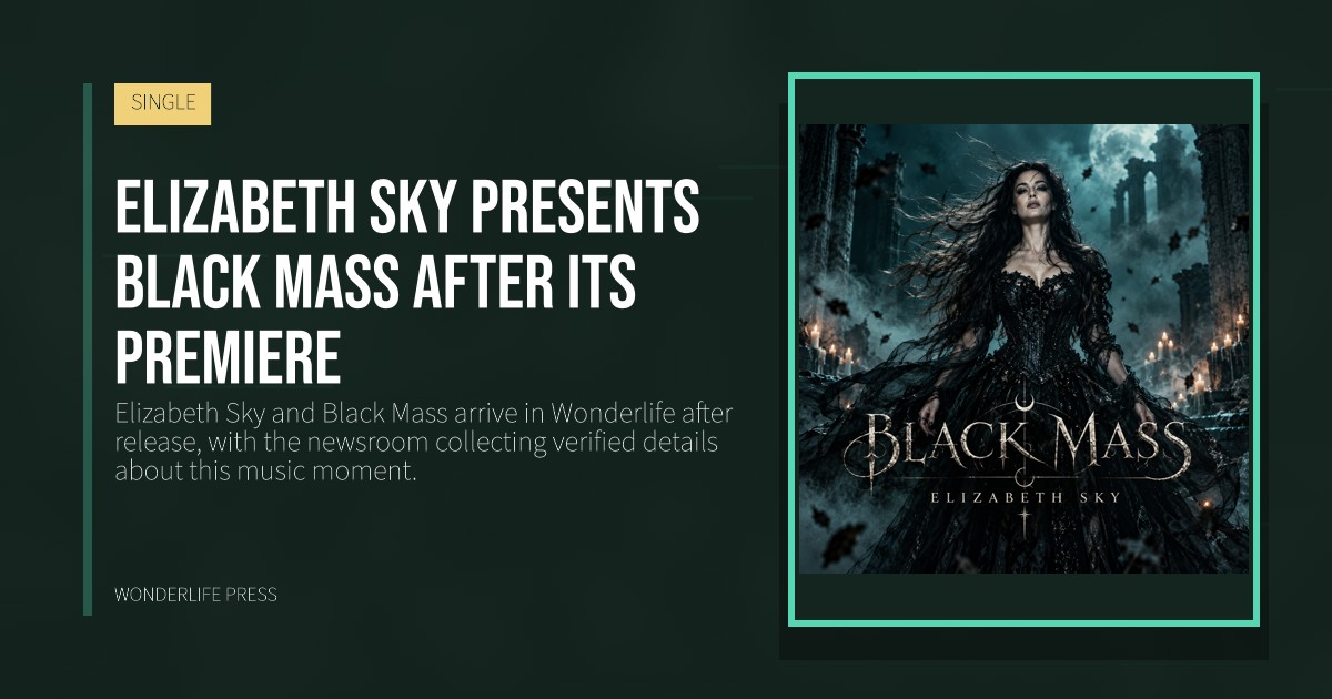 Wonderlife Press: Elizabeth Sky presents Black Mass after its premiere. release artwork. SINGLE.