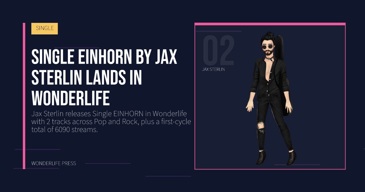 Wonderlife Press: Single EINHORN by Jax Sterlin lands in Wonderlife. artist portrait. SINGLE.
