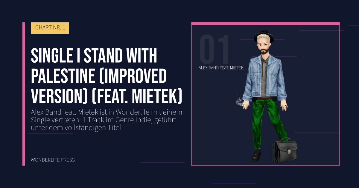 Wonderlife Press: Single I stand with Palestine (improved version) (feat. Mietek). Künstlerporträt. CHART NR. 1.
