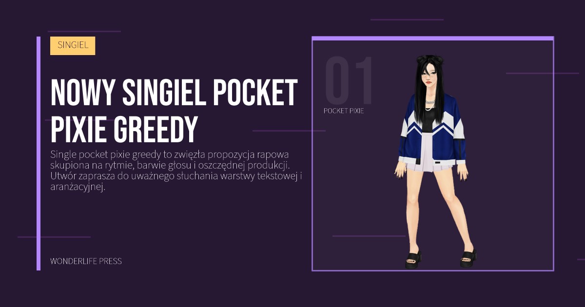 Wonderlife Press: Nowy singiel pocket pixie greedy. portret artystów. SINGIEL.