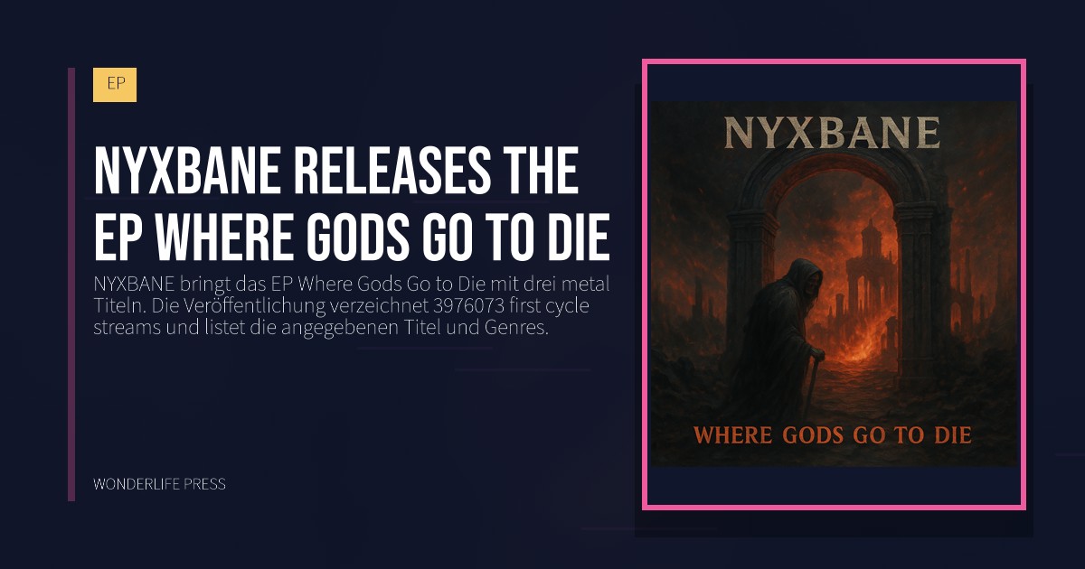 Wonderlife Press: NYXBANE releases the EP Where Gods Go to Die. Veröffentlichungscover. EP.