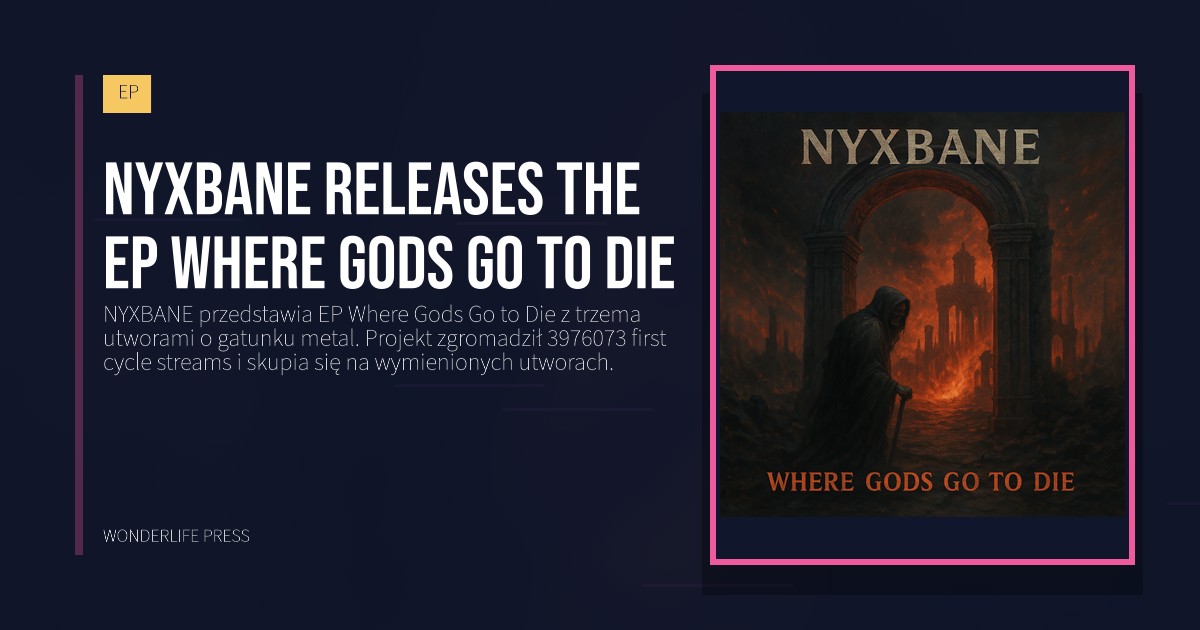 Wonderlife Press: NYXBANE releases the EP Where Gods Go to Die. okładka wydawnictwa. EP.