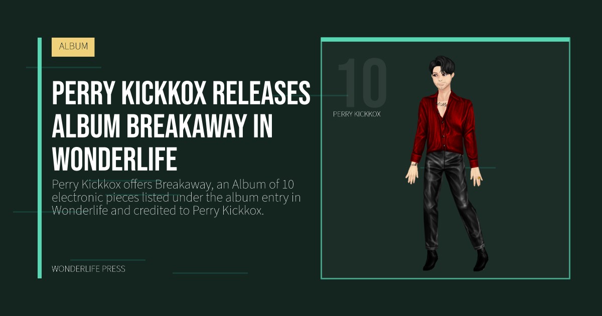 Wonderlife Press: Perry Kickkox releases album Breakaway in Wonderlife. artist portrait. ALBUM.
