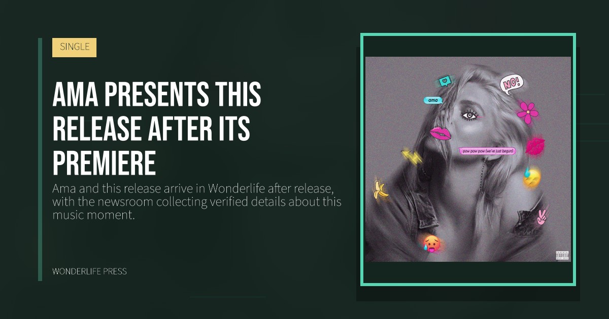 Wonderlife Press: Ama presents this release after its premiere. release artwork. SINGLE.