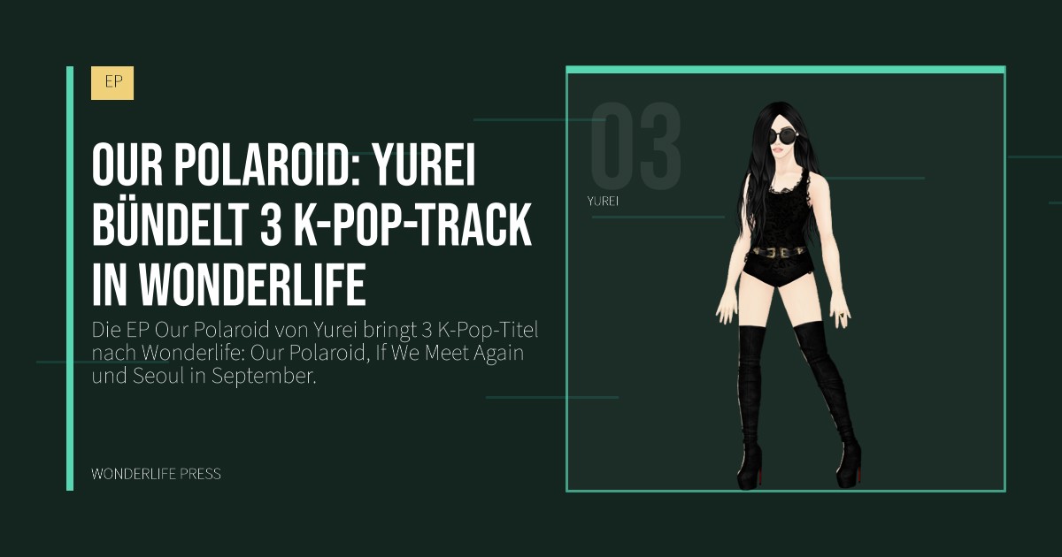 Wonderlife Press: Our Polaroid: Yurei bündelt 3 K-Pop-Track in Wonderlife. Künstlerporträt. EP.
