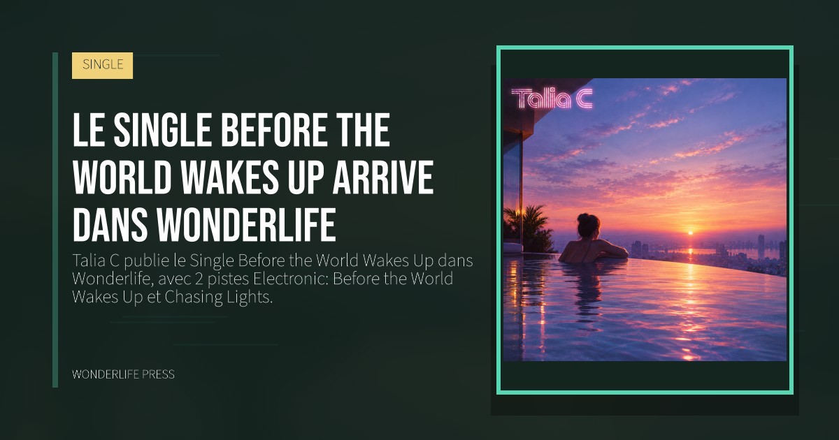Wonderlife Press: Le Single Before the World Wakes Up arrive dans Wonderlife. pochette de la sortie. SINGLE.