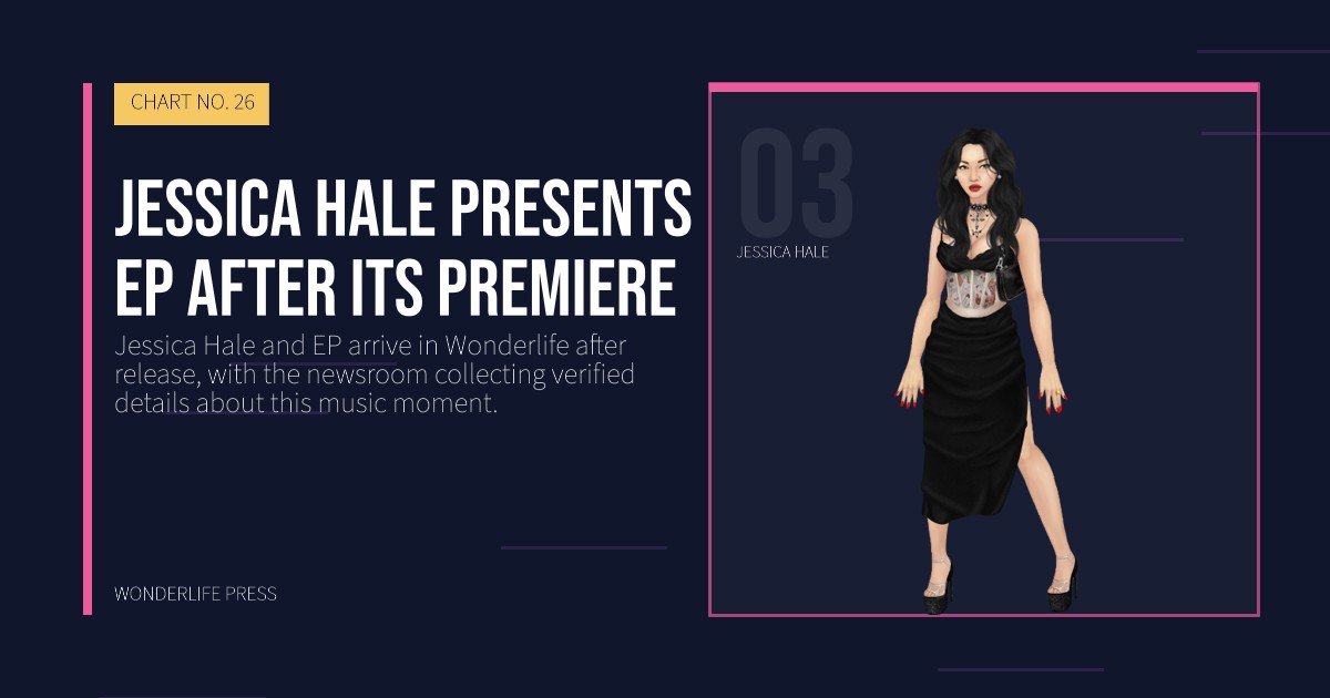 Wonderlife Press: Jessica Hale presents EP after its premiere. artist portrait. CHART NO. 26.