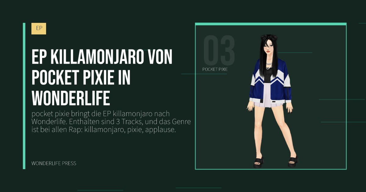 Wonderlife Press: EP killamonjaro von pocket pixie in Wonderlife. Künstlerporträt. EP.