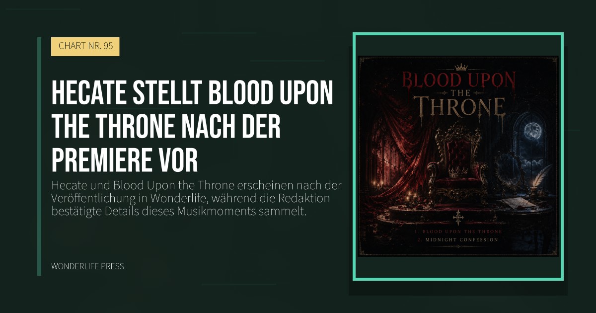 Wonderlife Press: Hecate stellt Blood Upon the Throne nach der Premiere vor. Veröffentlichungscover. CHART NR. 95.