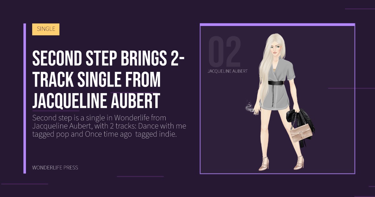 Wonderlife Press: Second step brings 2-track single from Jacqueline Aubert. artist portrait. SINGLE.