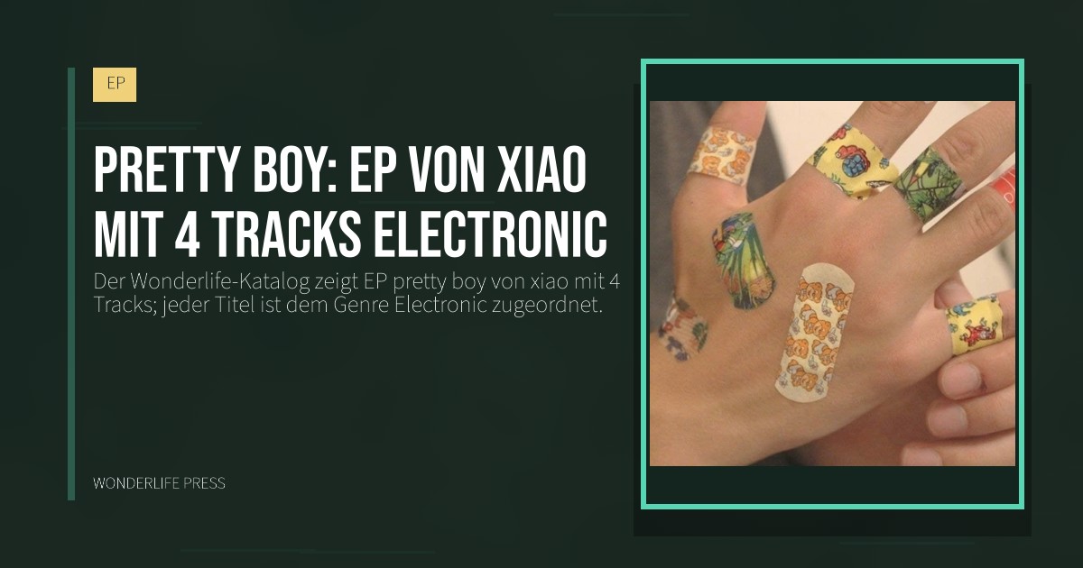 Wonderlife Press: pretty boy: EP von xiao mit 4 Tracks Electronic. Veröffentlichungscover. EP.