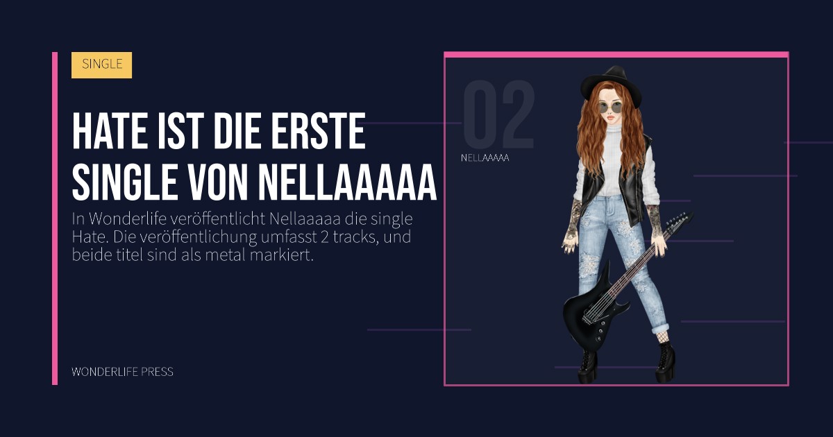 Wonderlife Press: Hate ist die erste single von Nellaaaaa. Künstlerporträt. SINGLE.