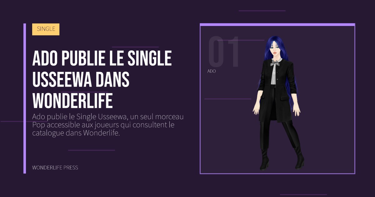 Wonderlife Press: Ado publie le Single Usseewa dans Wonderlife. portrait des artistes. SINGLE.