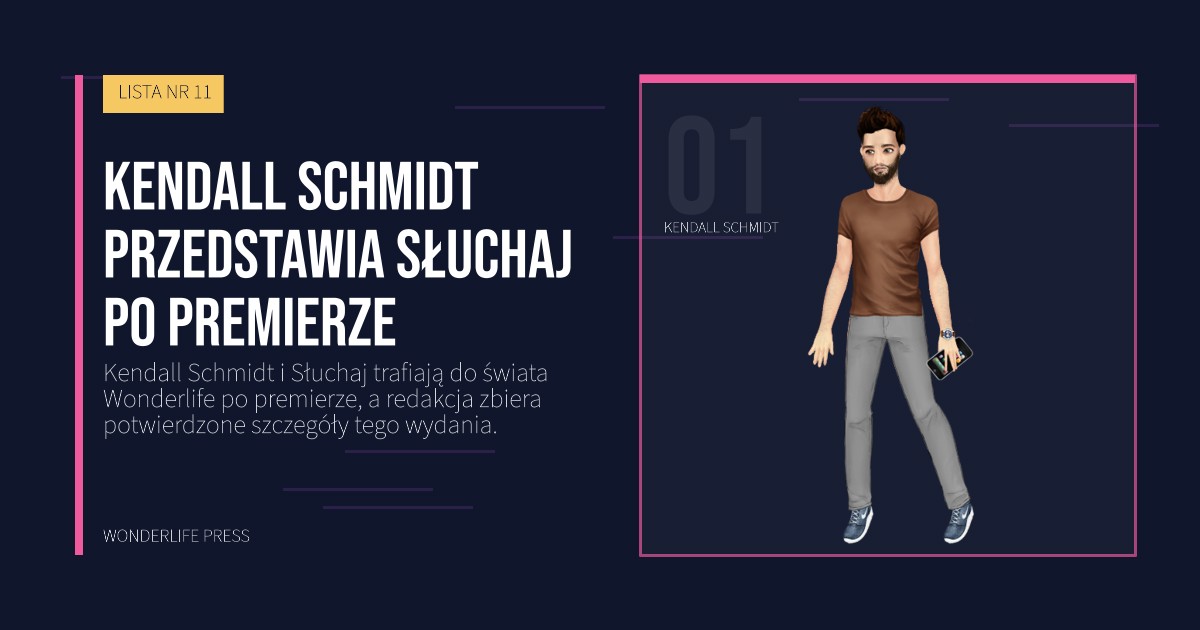 Wonderlife Press: Kendall Schmidt przedstawia Słuchaj po premierze. portret artystów. LISTA NR 11.