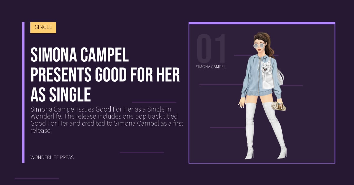 Wonderlife Press: Simona Campel presents Good For Her as Single. artist portrait. SINGLE.