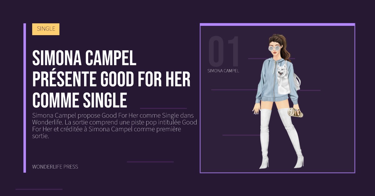 Wonderlife Press: Simona Campel présente Good For Her comme Single. portrait des artistes. SINGLE.