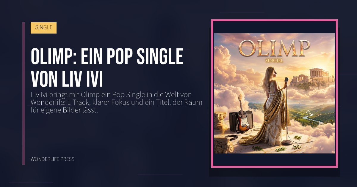 Wonderlife Press: Olimp: ein Pop Single von Liv Ivi. Veröffentlichungscover. SINGLE.