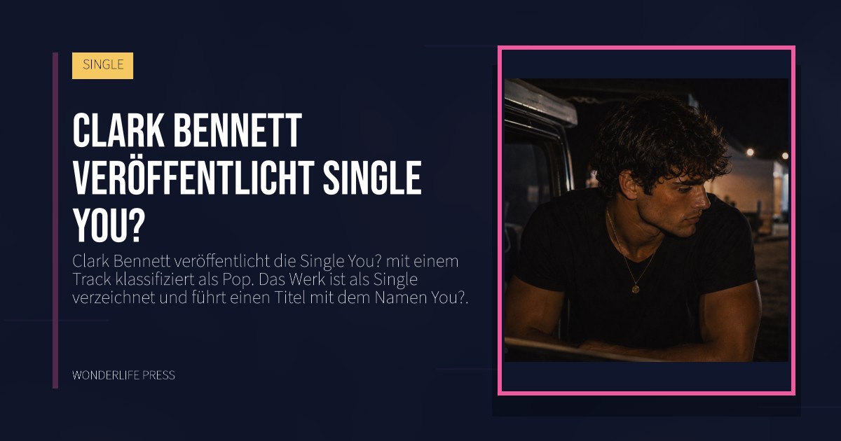 Wonderlife Press: Clark Bennett veröffentlicht Single You?. Veröffentlichungscover. SINGLE.
