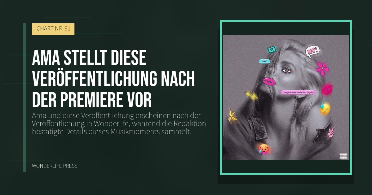 Wonderlife Press: Ama stellt diese Veröffentlichung nach der Premiere vor. Veröffentlichungscover. CHART NR. 91.