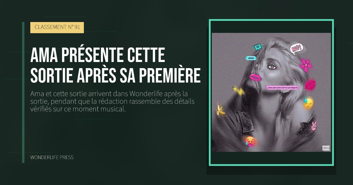 Wonderlife Press: Ama présente cette sortie après sa première. pochette de la sortie. CLASSEMENT N° 91.