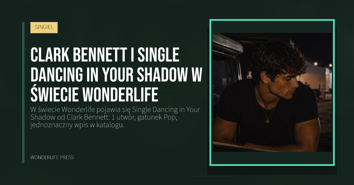 Wonderlife Press: Clark Bennett i Single Dancing in Your Shadow w świecie Wonderlife. okładka wydawnictwa. SINGIEL.