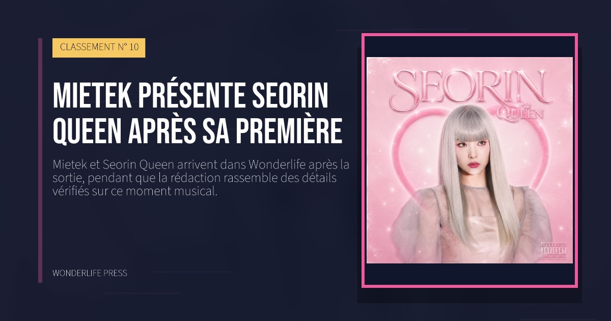 Wonderlife Press: Mietek présente Seorin Queen après sa première. pochette de la sortie. CLASSEMENT N° 10.