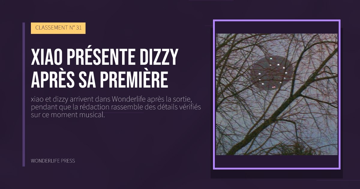 Wonderlife Press: xiao présente dizzy après sa première. pochette de la sortie. CLASSEMENT N° 31.