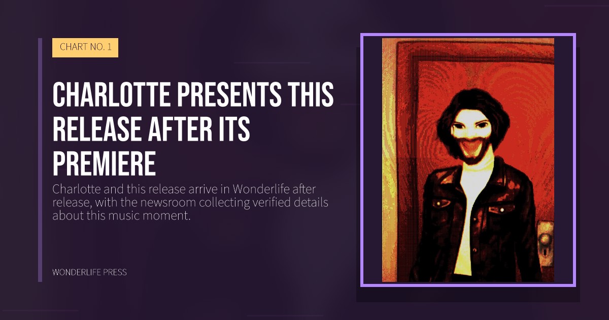 Wonderlife Press: Charlotte presents this release after its premiere. release artwork. CHART NO. 1.