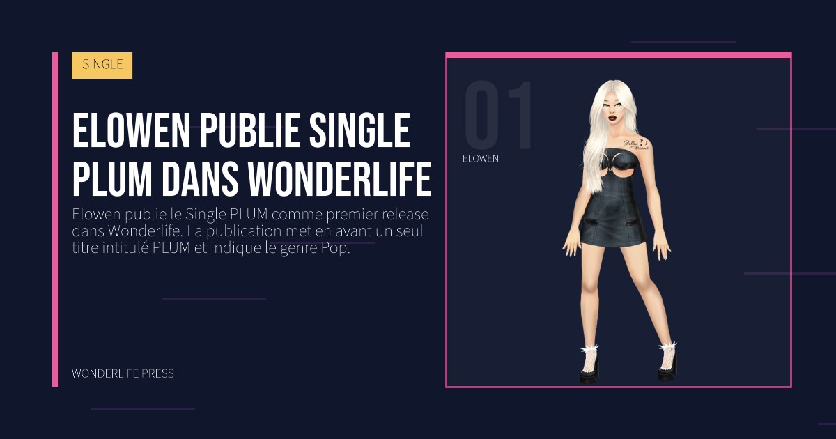 Wonderlife Press: Elowen publie Single PLUM dans Wonderlife. portrait des artistes. SINGLE.