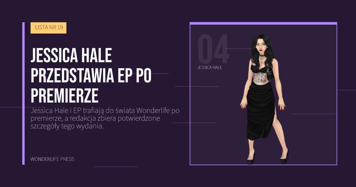 Wonderlife Press: Jessica Hale przedstawia EP po premierze. portret artystów. LISTA NR 19.