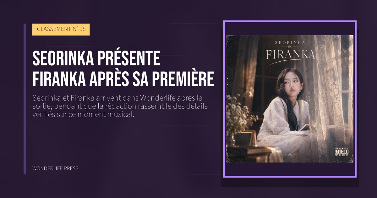 Wonderlife Press: Seorinka présente Firanka après sa première. pochette de la sortie. CLASSEMENT N° 18.