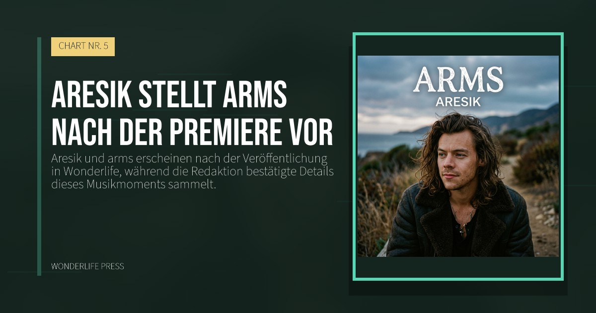 Wonderlife Press: Aresik stellt arms nach der Premiere vor. Veröffentlichungscover. CHART NR. 5.