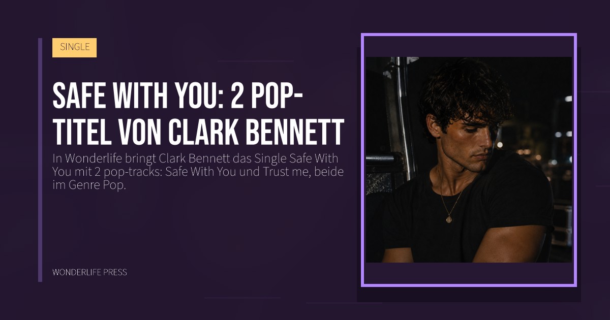 Wonderlife Press: Safe With You: 2 pop-titel von Clark Bennett. Veröffentlichungscover. SINGLE.