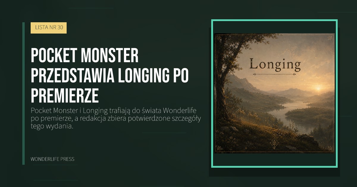 Wonderlife Press: Pocket Monster przedstawia Longing po premierze. okładka wydawnictwa. LISTA NR 30.