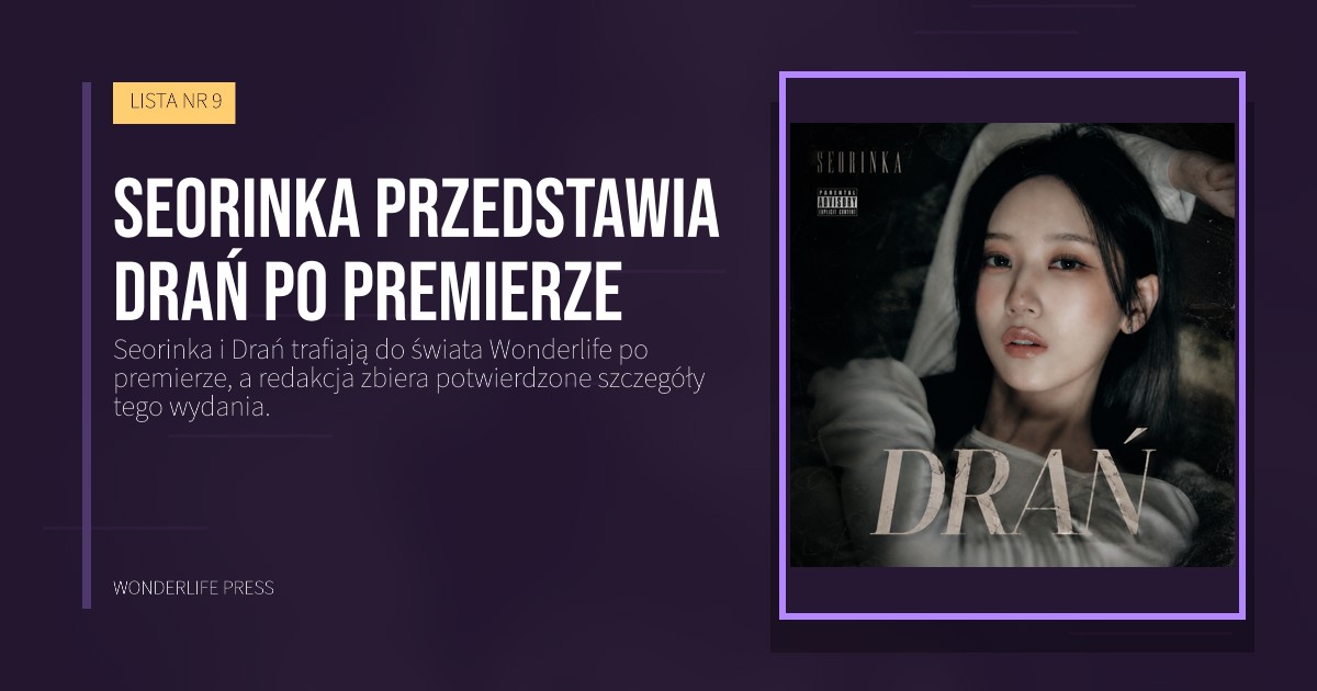 Wonderlife Press: Seorinka przedstawia Drań po premierze. okładka wydawnictwa. LISTA NR 9.