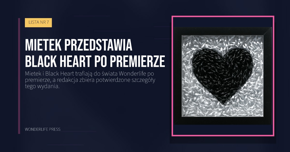 Wonderlife Press: Mietek przedstawia Black Heart po premierze. okładka wydawnictwa. LISTA NR 7.