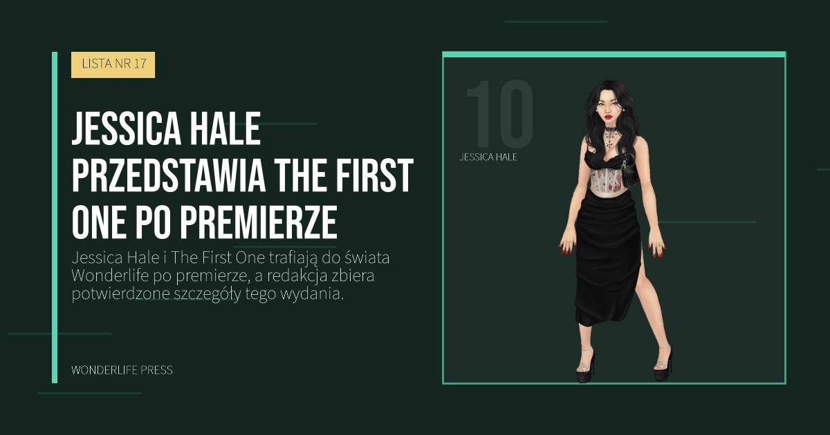 Wonderlife Press: Jessica Hale przedstawia The First One po premierze. portret artystów. LISTA NR 17.