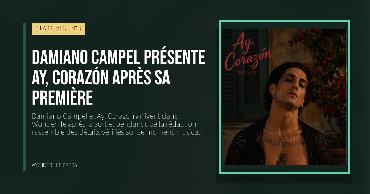 Wonderlife Press: Damiano Campel présente Ay, Corazón après sa première. pochette de la sortie. CLASSEMENT N° 3.
