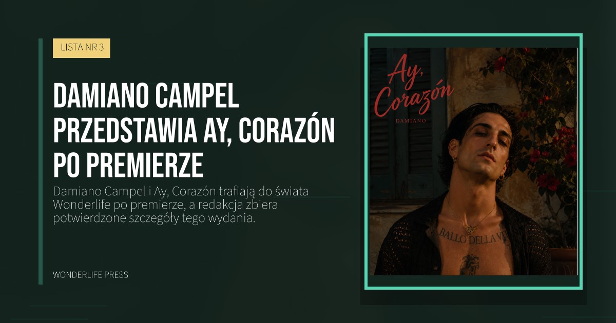 Wonderlife Press: Damiano Campel przedstawia Ay, Corazón po premierze. okładka wydawnictwa. LISTA NR 3.