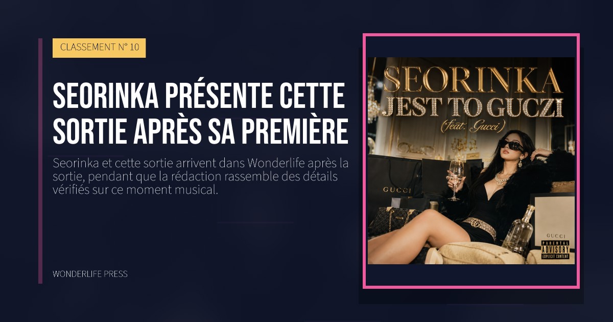 Wonderlife Press: Seorinka présente cette sortie après sa première. pochette de la sortie. CLASSEMENT N° 10.