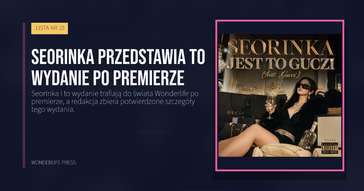 Wonderlife Press: Seorinka przedstawia to wydanie po premierze. okładka wydawnictwa. LISTA NR 10.
